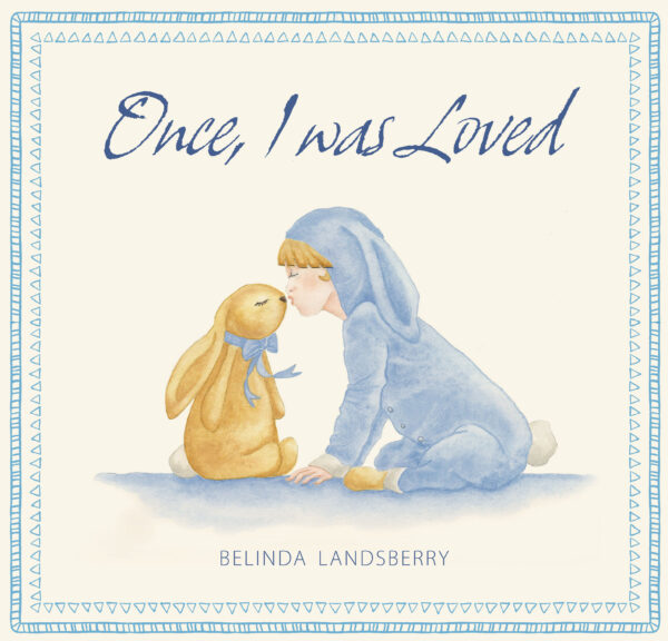 Once, I was Loved