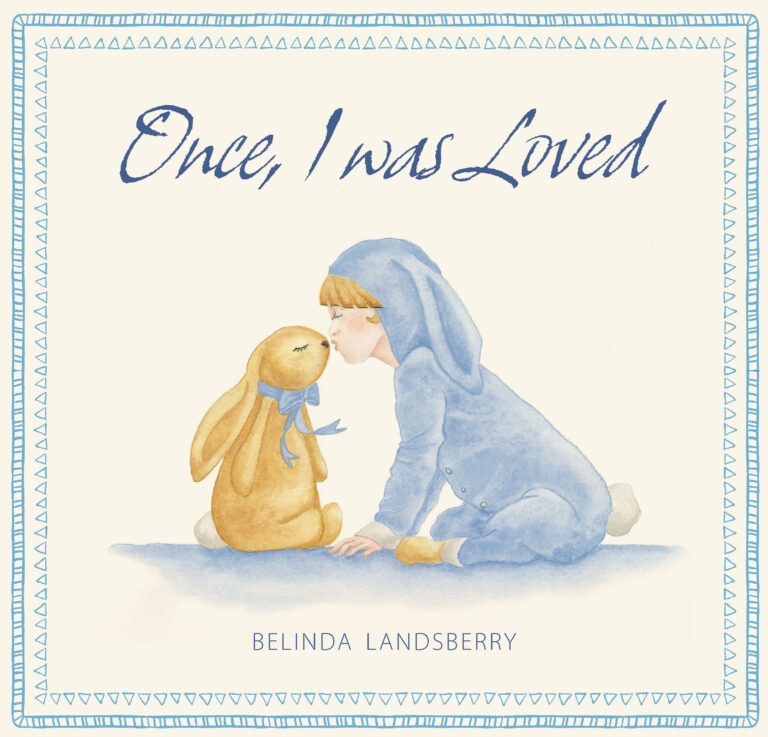 Once, I was Loved